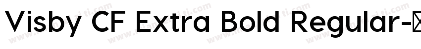 Visby CF Extra Bold Regular字体转换